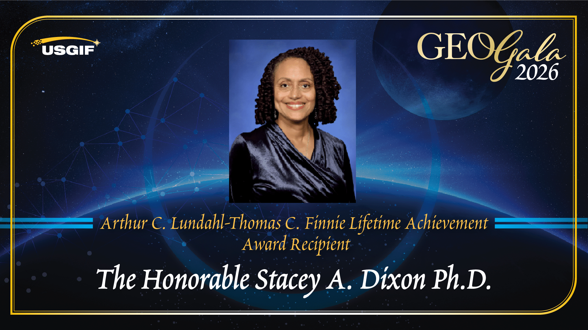 Arthur C. Lundahl-Thomas C. Finnie Lifetime Achievement Award Recipient The Honorable Stacey A. Dixon Ph.D.